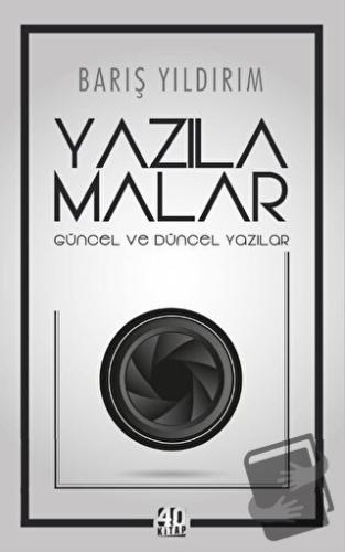 Yazılamalar: Güncel ve Düncel Yazılar - Barış Yıldırım - 40 Kitap - Fi