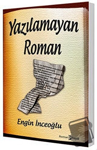 Yazılamayan Roman - Engin İnceoğlu - Hayal Yayınları - Fiyatı - Yoruml