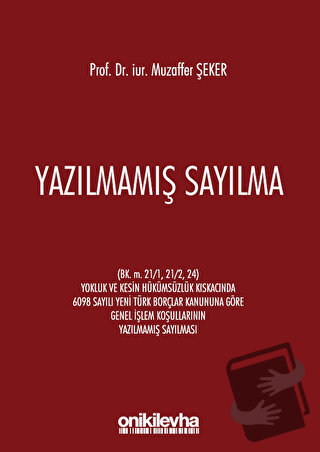 Yazılmamış Sayılma (Ciltli) - Muzaffer Şeker - On İki Levha Yayınları 