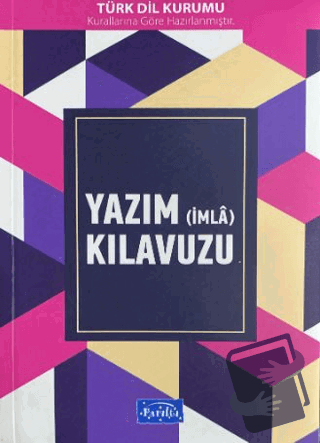 Yazım (İmla) Kılavuzu - Kolektif - Parıltı Yayınları - Fiyatı - Yoruml