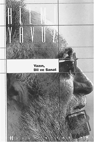 Yazın, Dil ve Sanat - Hilmi Yavuz - Boyut Yayın Grubu - Fiyatı - Yorum