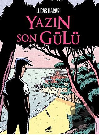 Yazın Son Gülü - Lucas Harari - Kara Karga Yayınları - Fiyatı - Yoruml