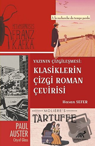 Yazının Çizgileşmesi: Klasiklerin Çizgi Roman Çevirisi - Hasan Sefer -