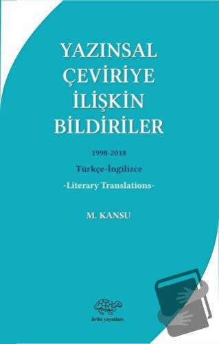 Yazınsal Çeviriye İlişkin Bildiriler - M. Kansu - Ürün Yayınları - Fiy