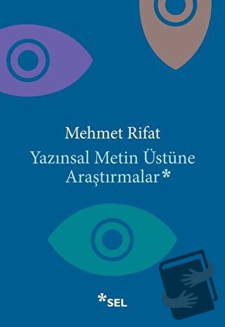 Yazınsal Metin Üstüne Araştırmalar - Mehmet Rifat - Sel Yayıncılık - F