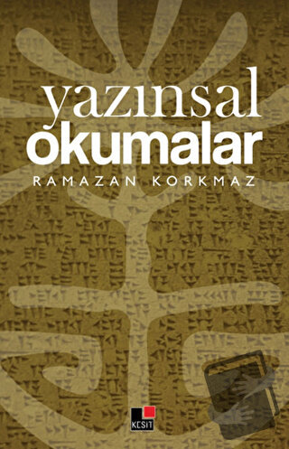 Yazınsal Okumalar - Ramazan Korkmaz - Kesit Yayınları - Fiyatı - Yorum