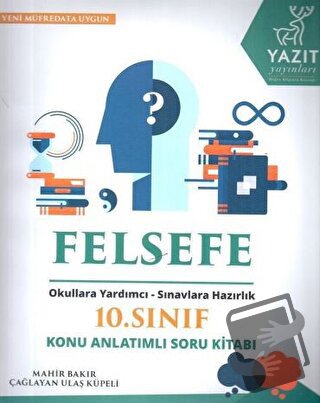 Yazıt 10. Sınıf Felsefe Konu Anlatımlı Soru Kitabı - Çağlayan Ulaş Küp