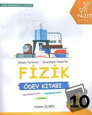 Yazıt 10. Sınıf Fizik Ödev Kitabı - Hakan Ülker - Yazıt Yayıncılık - F