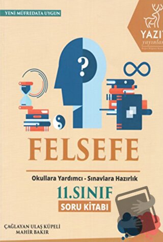 Yazıt 11. Sınıf Felsefe Soru Kitabı - Çağlayan Ulaş Küpeli - Yazıt Yay