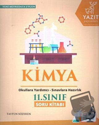 Yazıt 11. Sınıf Kimya Soru Kitabı - Tayfun Sözeren - Yazıt Yayıncılık 