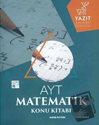 Yazıt YKS AYT Matematik Konu Kitabı - İlker Nafile - Yazıt Yayıncılık 