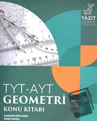 Yazıt YKS TYT AYT Geometri Konu Kitabı - Bahadır Söylemez - Yazıt Yayı