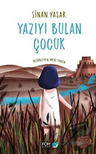 Yazıyı Bulan Çocuk - Sinan Yaşar - FOM Kitap - Fiyatı - Yorumları - Sa