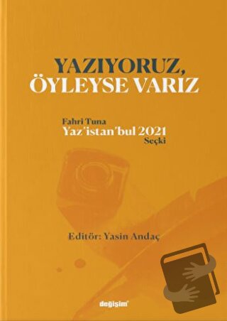 Yazıyoruz Öyleyse Varız - Fahri Tuna - Değişim Yayınları - Fiyatı - Yo