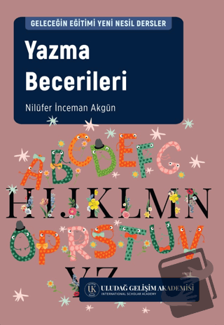 Yazma Becerileri - Nilüfer İnceman Akgün - Uludağ Gelişim Akademisi - 