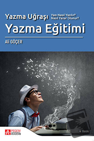 Yazma Eğitimi - Ali Göçer - Pegem Akademi Yayıncılık - Fiyatı - Yoruml