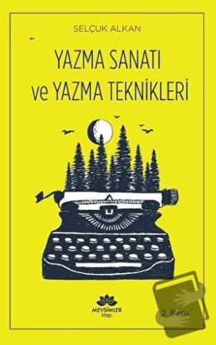 Yazma Sanatı ve Yazma Teknikleri - Selçuk Alkan - Mevsimler Kitap - Fi