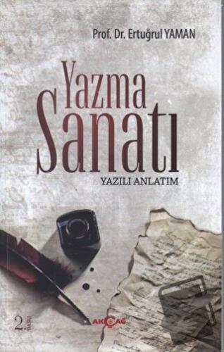 Yazma Sanatı - Ertuğrul Yaman - Akçağ Yayınları - Fiyatı - Yorumları -