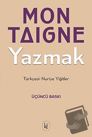 Yazmak - Michel de Montaigne - Kafe Kültür Yayıncılık - Fiyatı - Yorum