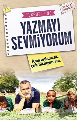 Yazmayı Sevmiyorum - Turgut Tunç - Parana Yayınları - Fiyatı - Yorumla