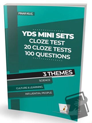 YDS İngilizce Mini Sets Cloze Test - Pınar Kılıç - Pelikan Tıp Teknik 