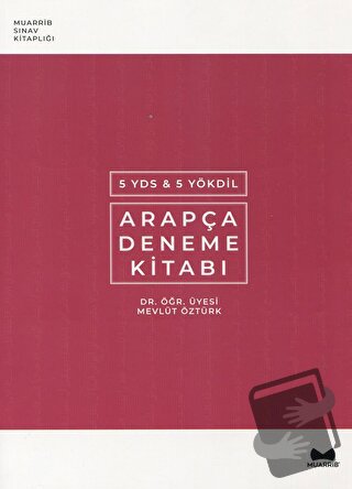 YDS-YÖKDİL Arapça Deneme Kitabı - Mevlüt Öztürk - Muarrib - Fiyatı - Y