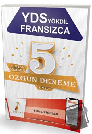 YDS YÖKDİL Fransızca Dijital Çözümlü 5 Özgün Deneme Sınavı - Yeliz Dem