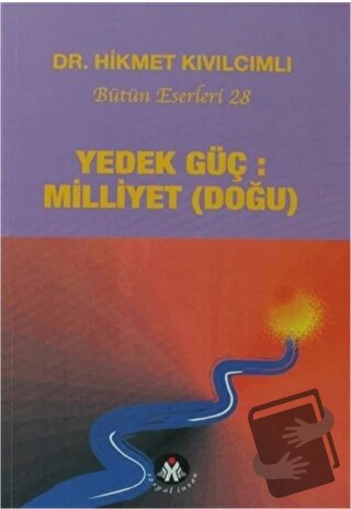 Yedek Güç: Milliyet (Doğu) - Yol Dizisi 5d - Hikmet Kıvılcımlı - Sosya