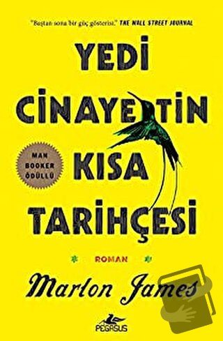 Yedi Cinayetin Kısa Tarihçesi - Marlon James - Pegasus Yayınları - Fiy