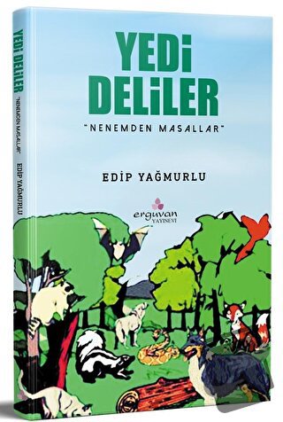 Yedi Deliler - Edip Yağmurlu - Erguvan Yayınevi - Fiyatı - Yorumları -