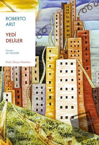 Yedi Deliler - Roberto Arlt - İthaki Yayınları - Fiyatı - Yorumları - 