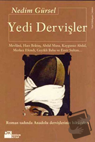 Yedi Dervişler - Nedim Gürsel - Doğan Kitap - Fiyatı - Yorumları - Sat