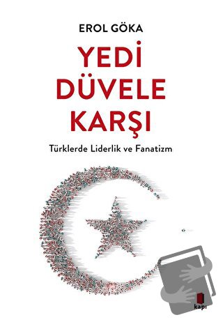 Yedi Düvele Karşı - Erol Göka - Kapı Yayınları - Fiyatı - Yorumları - 