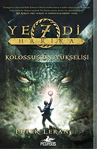 Yedi Harika 1 / Kolossus'un Yükselişi - Peter Lerangis - Pegasus Çocuk