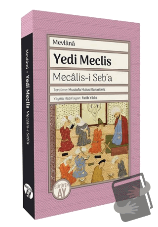 Yedi Meclis - Mecalis-i Seb’a - Mevlana - Büyüyen Ay Yayınları - Fiyat