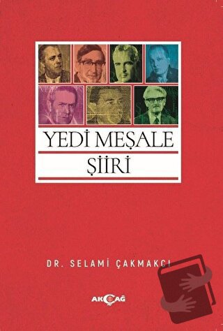 Yedi Meşale Şiiri - Selami Çakmakcı - Akçağ Yayınları - Fiyatı - Yorum