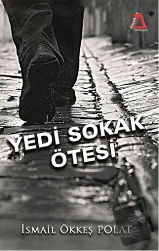 Yedi Sokak Ötesi - İsmail Ökkeş Polat - Sisyphos Yayınları - Fiyatı - 