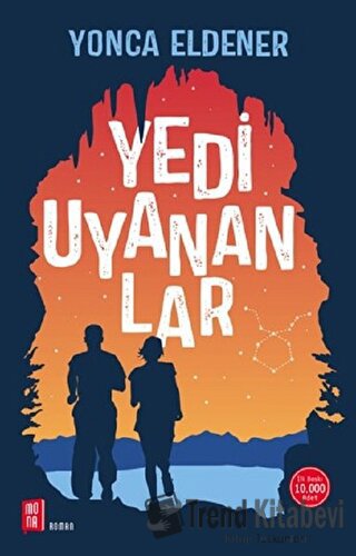 Yedi Uyananlar - Yonca Eldener - Mona Kitap - Fiyatı - Yorumları - Sat