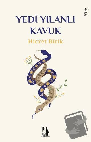 Yedi Yılanlı Kavuk - Hicret Birik - Metinlerarası Kitap - Fiyatı - Yor