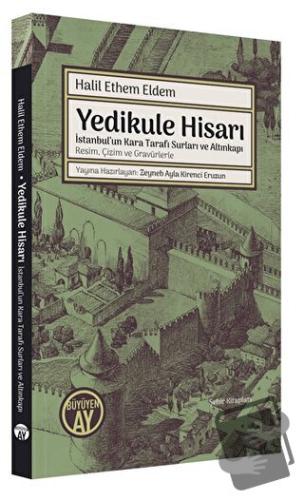 Yedikule Hisarı - Halil Ethem Eldem - Büyüyen Ay Yayınları - Fiyatı - 