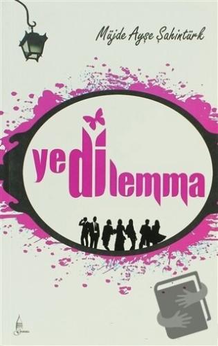 Yedilemma - Müjde Ayşe Şahintürk - Galata Yayıncılık - Fiyatı - Yoruml