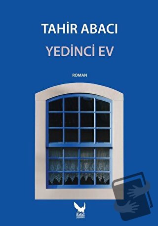 Yedinci Ev - Tahir Abacı - İkaros Yayınları - Fiyatı - Yorumları - Sat