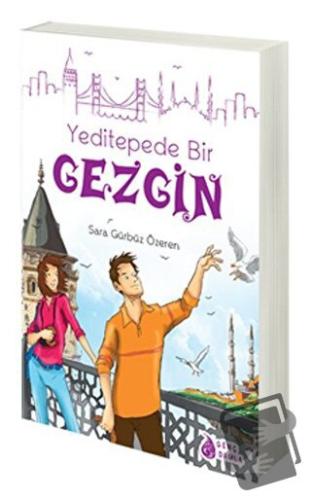 Yeditepede Bir Gezgin - Sara Gürbüz Özeren - Genç Damla Yayınevi - Fiy