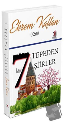 Yeditepeden Şiirler - Ekrem Kaftan - Demlik Yayınları - Fiyatı - Yorum