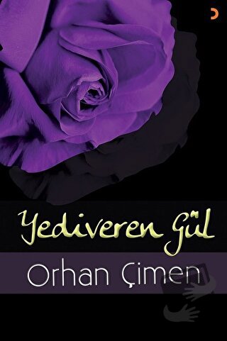 Yediveren Gül - Orhan Çimen - Cinius Yayınları - Fiyatı - Yorumları - 