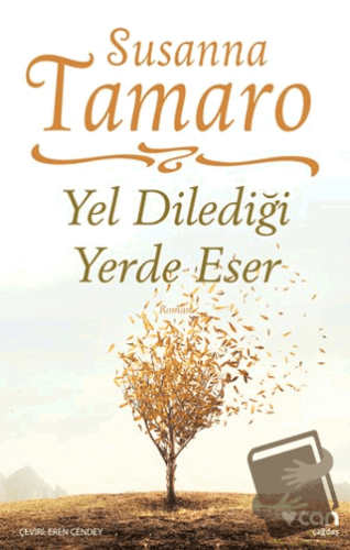 Yel Dilediği Yerde Eser - Susanna Tamaro - Can Yayınları - Fiyatı - Yo