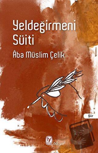 Yeldeğirmeni Süiti - Aba Müslim Çelik - Tekin Yayınevi - Fiyatı - Yoru