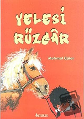 Yelesi Rüzgar - Mehmet Güler - Özyürek Yayınları - Fiyatı - Yorumları 