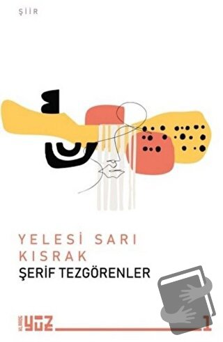 Yelesi Sarı Kısrak - Şerif Tezgörenler - Klaros Yayınları - Fiyatı - Y