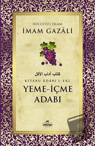 Yeme-İçme Adabı - İmam Gazali - Ravza Yayınları - Fiyatı - Yorumları -